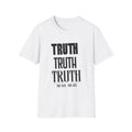 Truth Stack T-Shirt — “Truth. Truth. Truth.” Inspirational Christian Tee