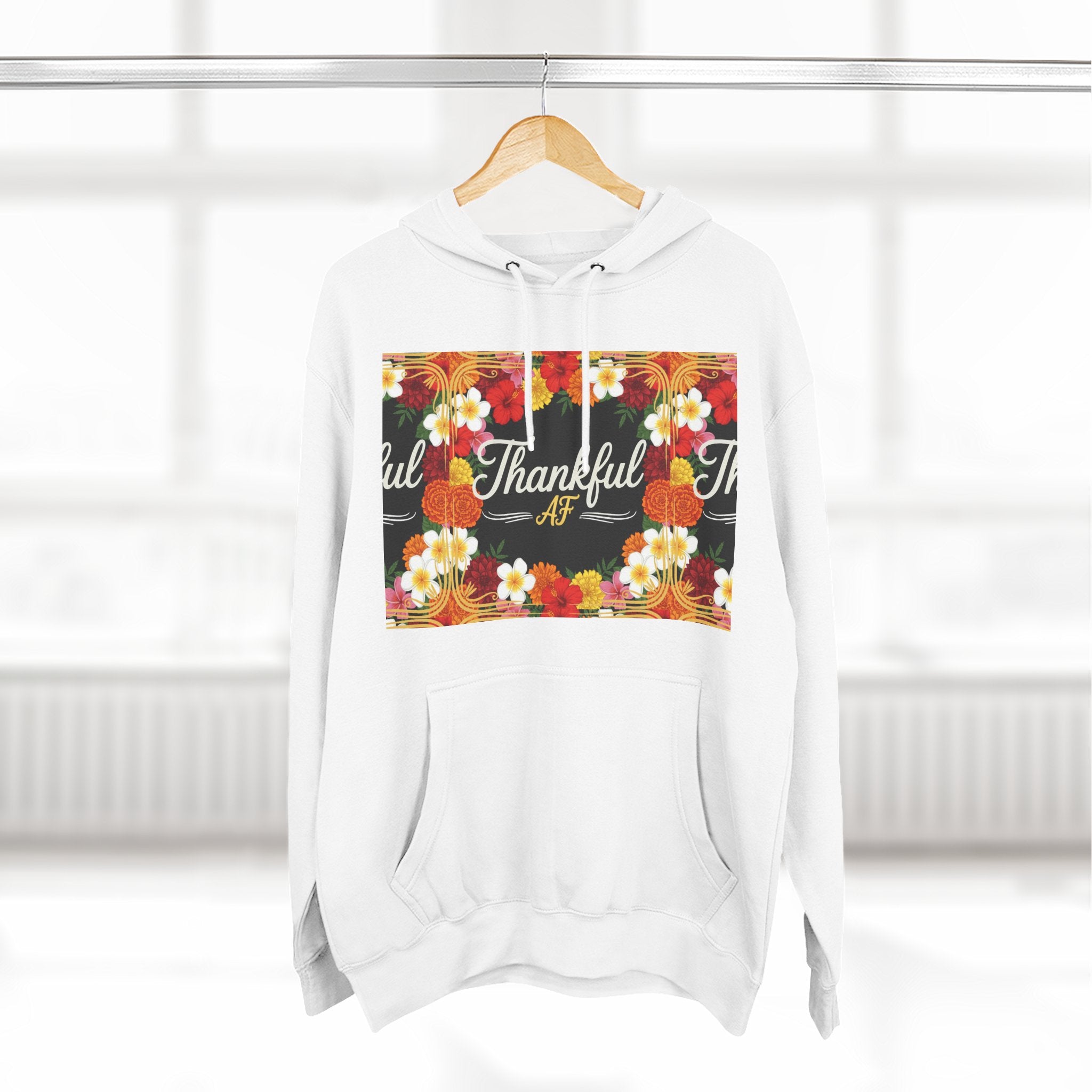Thankful AF Floral Hoodie — Thanksgiving Fall Sweatshirt